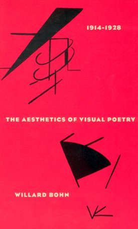 The Aesthetics of Visual Poetry - 1914-1928