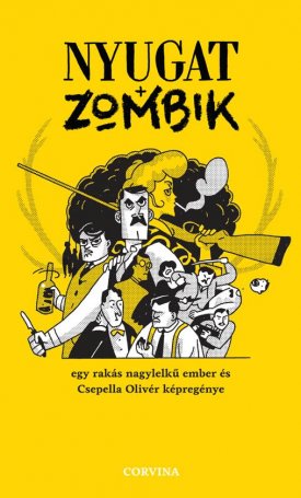 Csepella Olivér: Nyugat + zombik
