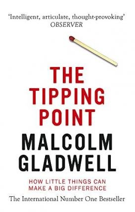 The Tipping Point - How Little Things Can Make a Big Difference