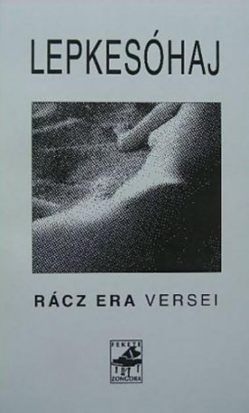 Rácz Era: Lepkesóhaj - Rácz Era versei