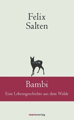 Salten, Felix: Bambi. Eine Lebensgeschichte aus dem Walde
