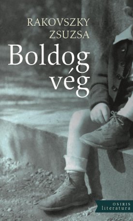 Rakovszky Zsuzsa: Boldog vég