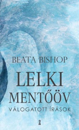 Bishop, Beata: Lelki mentőöv