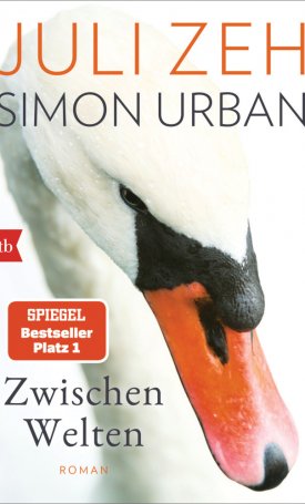 Zeh, Juli: Zwischen Welten