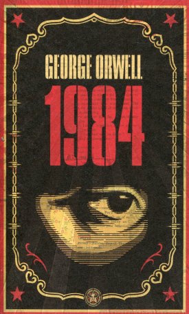 Orwell, George: 1984 (Nineteen Eighty-four)