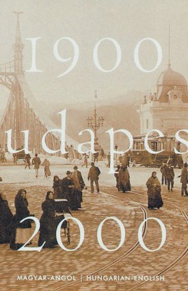 Lugosi Lugo László, Klösz György: 1900 Budapest 2000