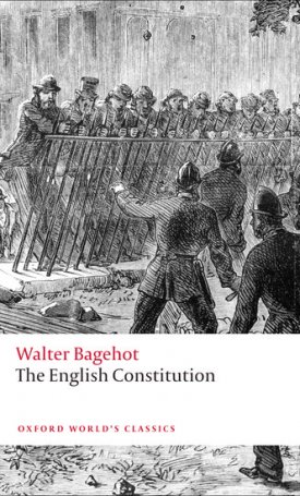 Bagehot, Walter : The English Constitution