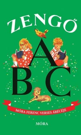 Móra Ferenc: Zengő ABC