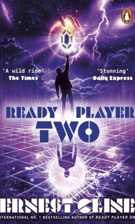 Cline, Ernest: Ready Player Two : The highly anticipated sequel to READY PLAYER ONE