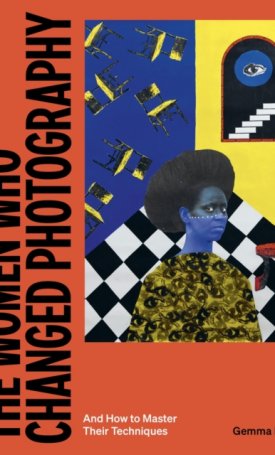 Padley, Gemma: The Women Who Changed Photography