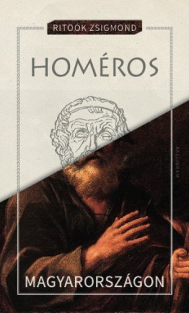 Ritoók Zsigmond: Homéros Magyarországon