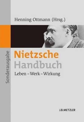  Nietzsche - Handbuch  -  Leben - Werk - Wirkung