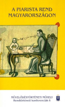  A Piarista Rend Magyarországon