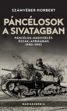 Számvéber Norbert: Páncélosok a sivatagban