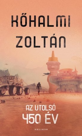 Kőhalmi Zoltán: Az utolsó 450 év