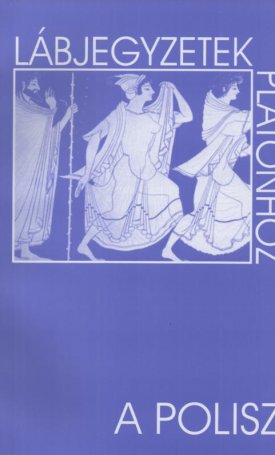  A Polisz - Lábjegyzetek Platónhoz 17.