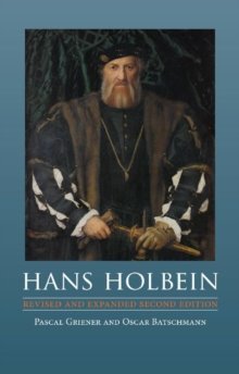 Hans Holbein -  Revised and Expanded Second Edition