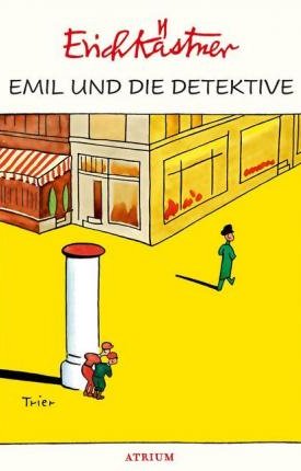 Kästner, Erich: Emil und die Detektive