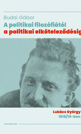 A politikai filozófiától a politikai elköteleződésig