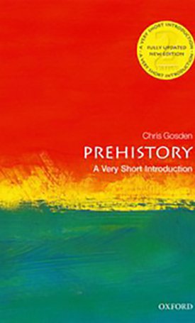 Gosden, Chris: Prehistory - A Very Short Introduction