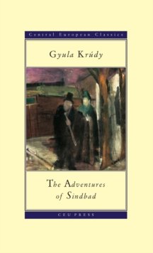 Krúdy Gyula: The Adventures of Sindbad
