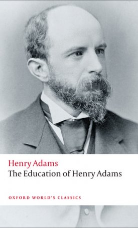 Adams, Henry : The Education of Henry Adams