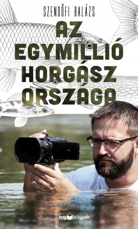 Az egymillió horgász országa