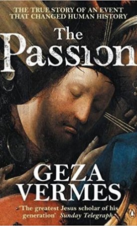 Vermes Géza: The Passion