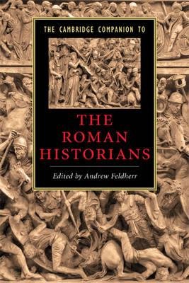  The Cambridge Companion to the Roman Historians