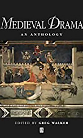 Medieval Drama - An Anthology