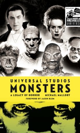 Universal Studios Monsters : A Legacy of Horror