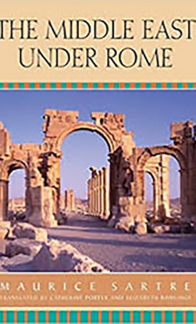 Sartre, Maurice: Middle East under Rome, The