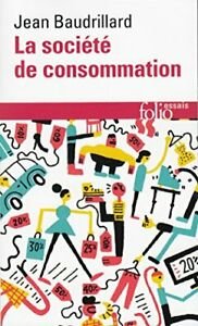 Baudrillard, Jean: La société de consommation