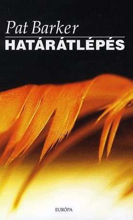 Barker, Pat: Határátlépés