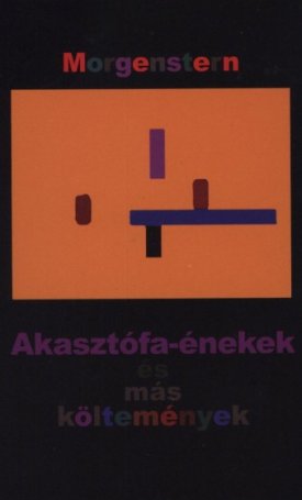 Morgenstern, Christian : Akasztófa-énekek és más költemények