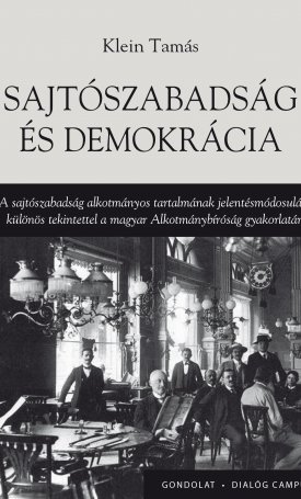 Klein Tamás: Sajtószabadság és demokrácia