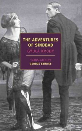 Krúdy Gyula: The Adventures of Sindbad