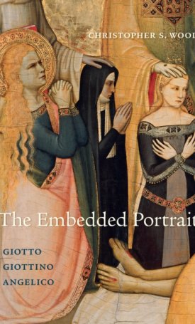 Wood, Christopher S.: Embedded Portrat - Giotto, Giottino, Angelico
