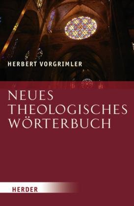 Vorgrimler, Herbert: Neues Theologisches Wörterbuch