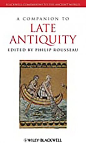  Companion to Late Antiquity, A