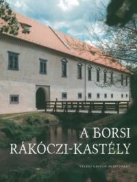  A borsi Rákóczi-kastély