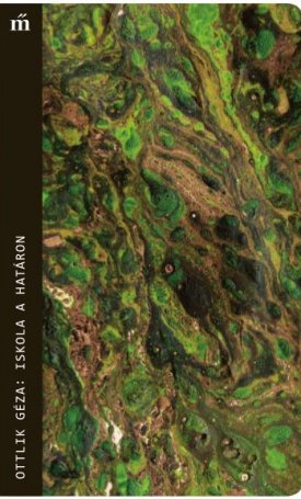 Ottlik Géza: Iskola a határon - Magvető Zsebkönyvtár