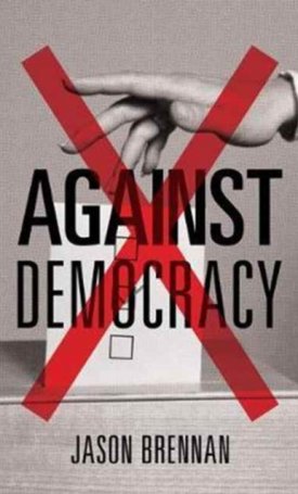 Against Democracy