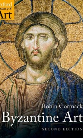 Cormack, Robin: Byzantine Art