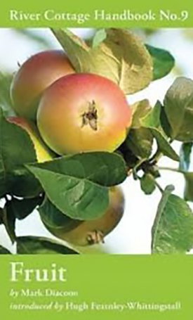 Fruit - River Cottage Handbook No.9.