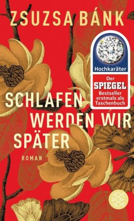 Bánk Zsuzsa: Schlafen werden wir später