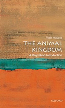Holland, Peter: The Animal Kingdom - A Very Short Introduction