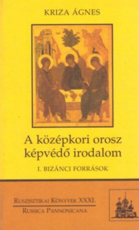 A középkori orosz képvédő irodalom - I. Bizánci források