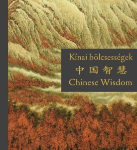 Szalai Lilla, Confucius, Lao-Ce: Kínai bölcsességek - Chinese Wisdom