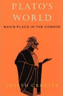 Cropsey, Joseph: Plato´s World - Man´s Place in the Cosmos